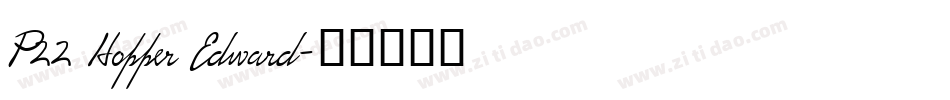 P22 Hopper Edward字体转换